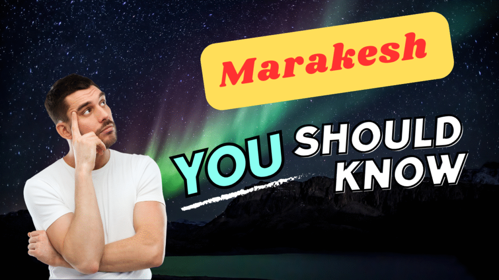 Know Marakesh